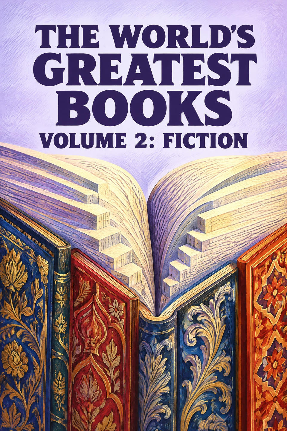 The World’s Greatest Books — Volume 02 — Fiction by Anonymous, the cover