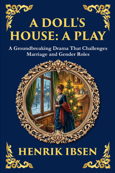 A Doll’s House: A Play — Large Print