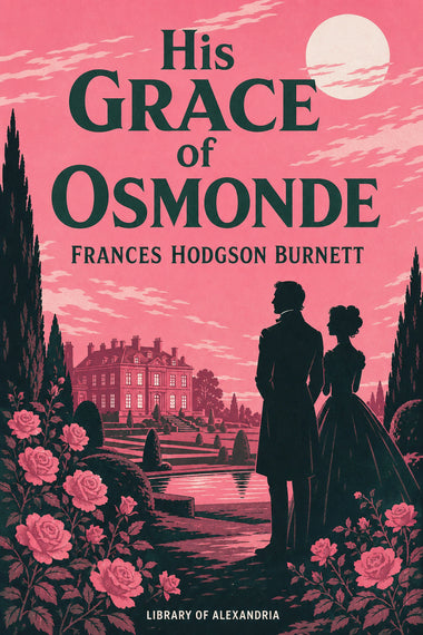 Sa Grâce d’Osmonde — Gros caractères