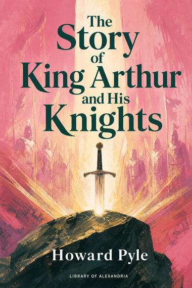 L’Histoire du roi Arthur et de ses chevaliers