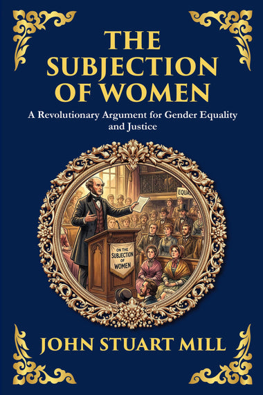 The Subjection of Women — Large Print