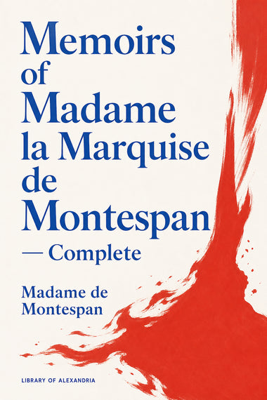 Mémoires de Madame la Marquise de Montespan — Édition complète