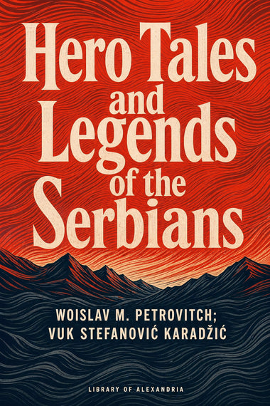 Contes héroïques et légendes des Serbes