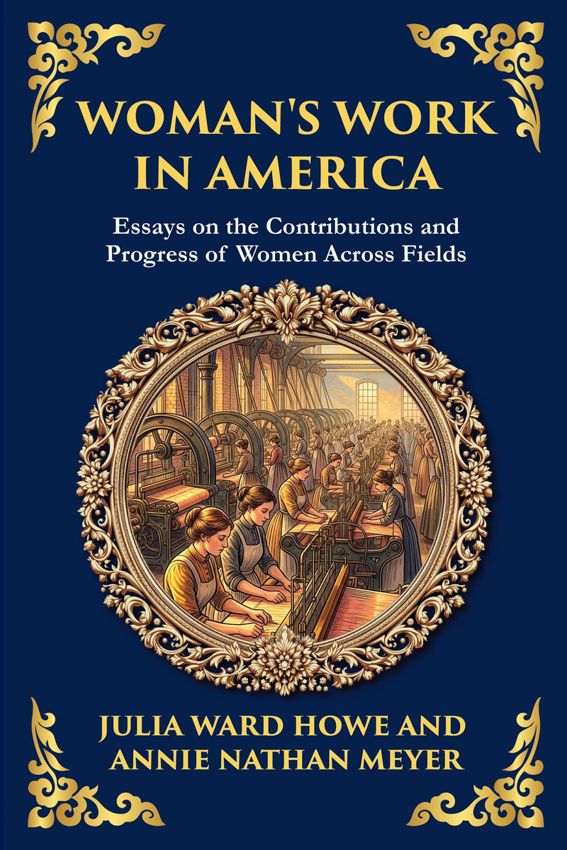 Woman’s Work in America — modern English translation, book cover