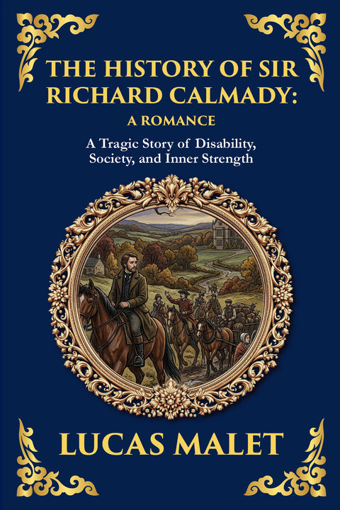 The History of Sir Richard Calmady: A Romance