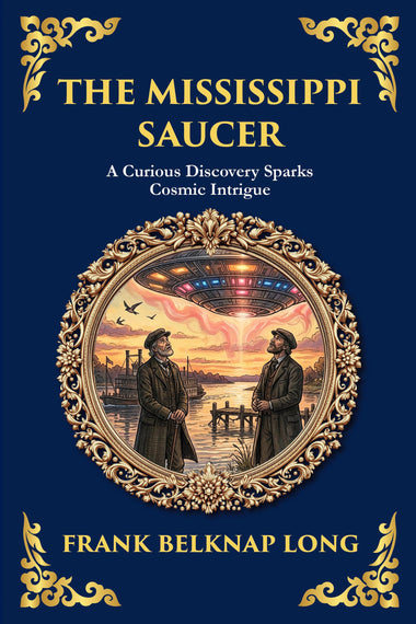 The Mississippi Saucer