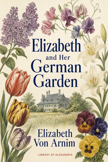 Elizabeth und ihr Deutscher Garten