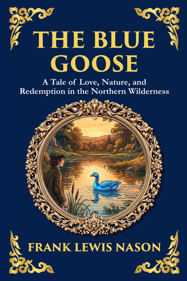 The Blue Goose — Large Print