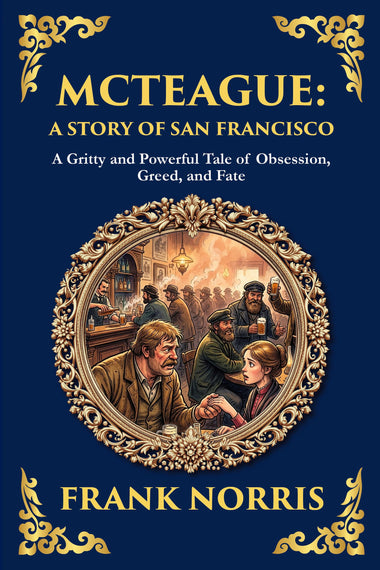 McTeague: A Story of San Francisco — Large Print