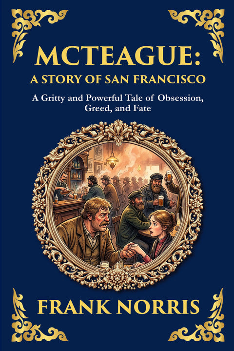 McTeague: A Story of San Francisco — Large Print