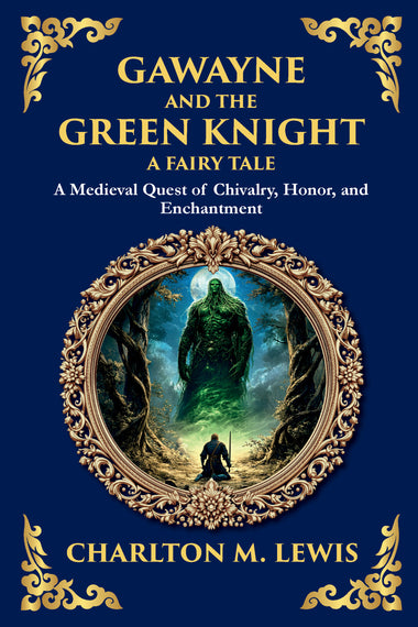 Gawayne and the Green Knight: A Fairy Tale — Large Print