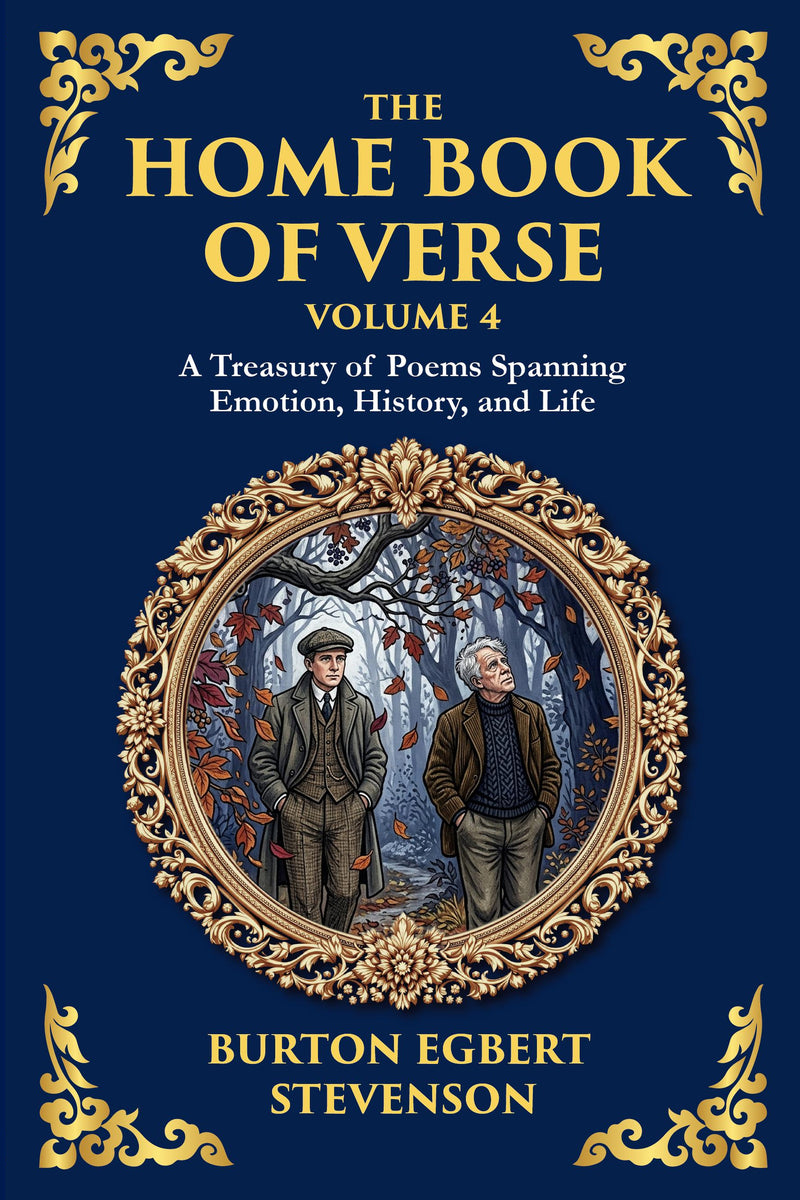 The Home Book of Verse — Volume 4 — modern English translation, book cover