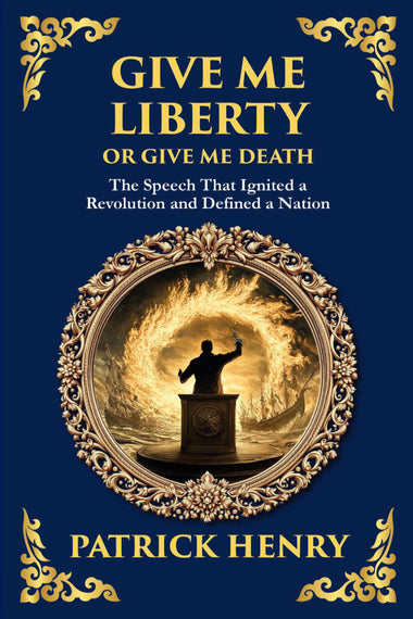 Give Me Liberty or Give Me Death — Large Print