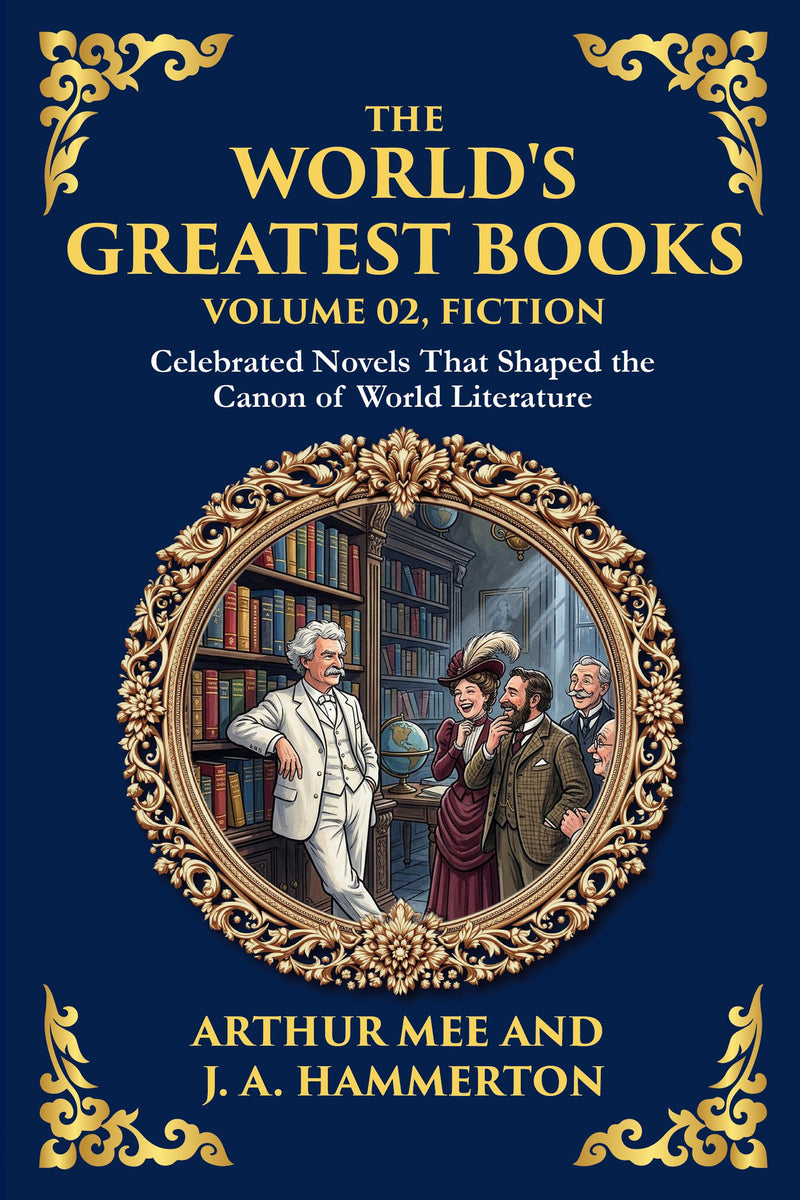 The World’s Greatest Books — Volume 02 — Fiction — Large Print — modern English translation, book cover