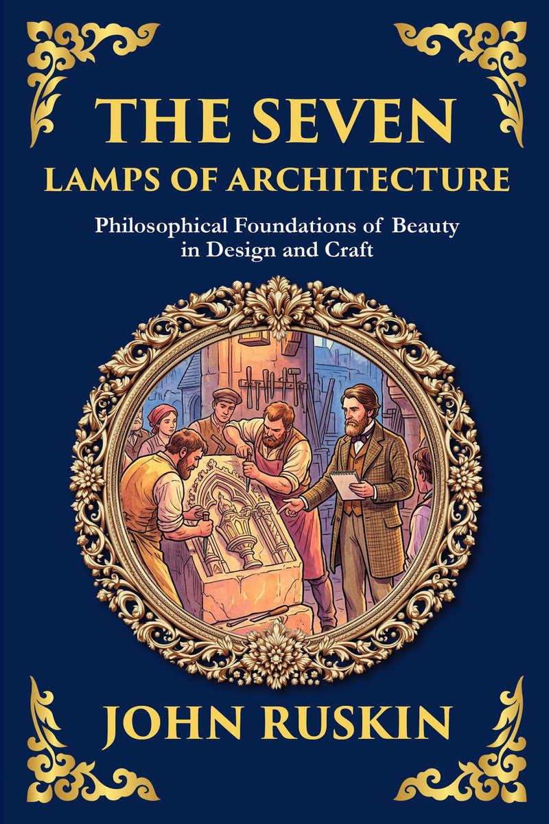 The Seven Lamps of Architecture — Large Print — modern English translation, book cover