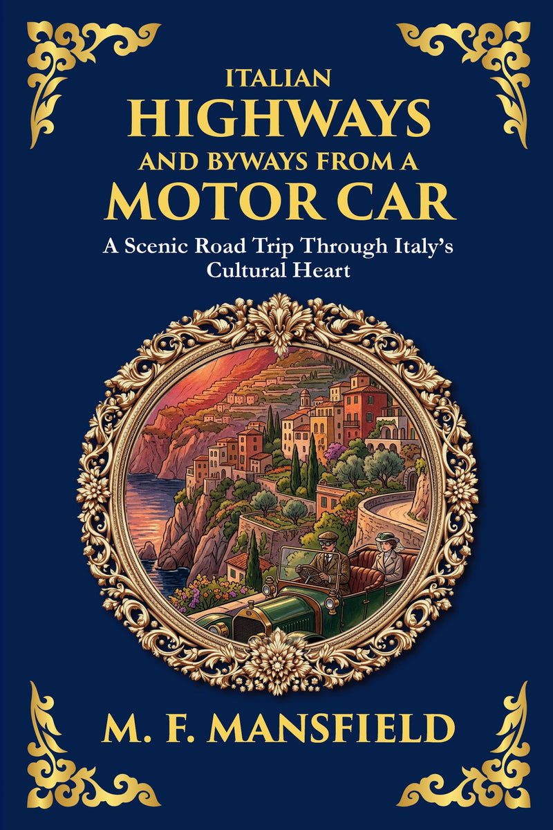 Italian Highways and Byways from a Motor Car — Large Print — modern English translation, book cover