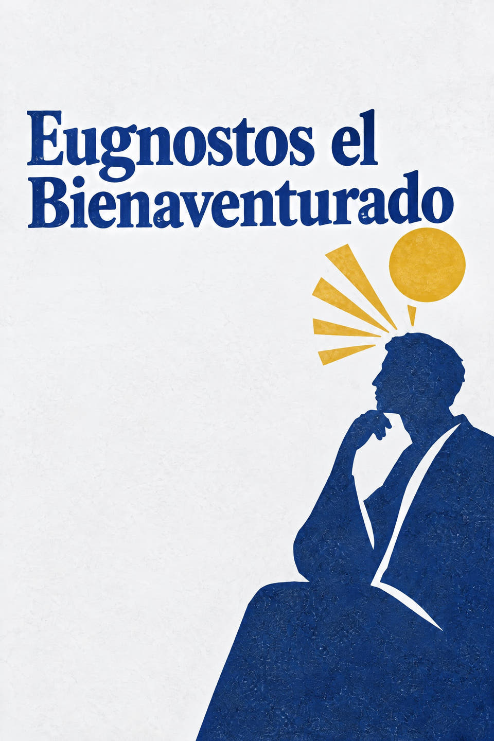 Eugnostos the Blessed by Anonymous (Early Gnostic Philosopher), the cover