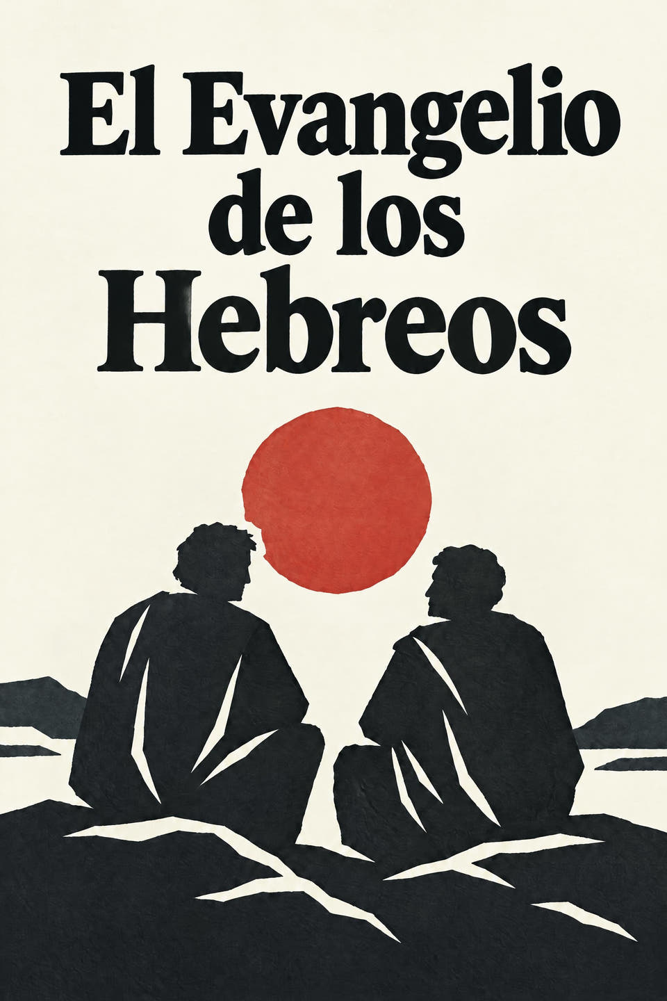 The Gospel of the Hebrews by Attributed to early Jewish-Christian authors, the cover