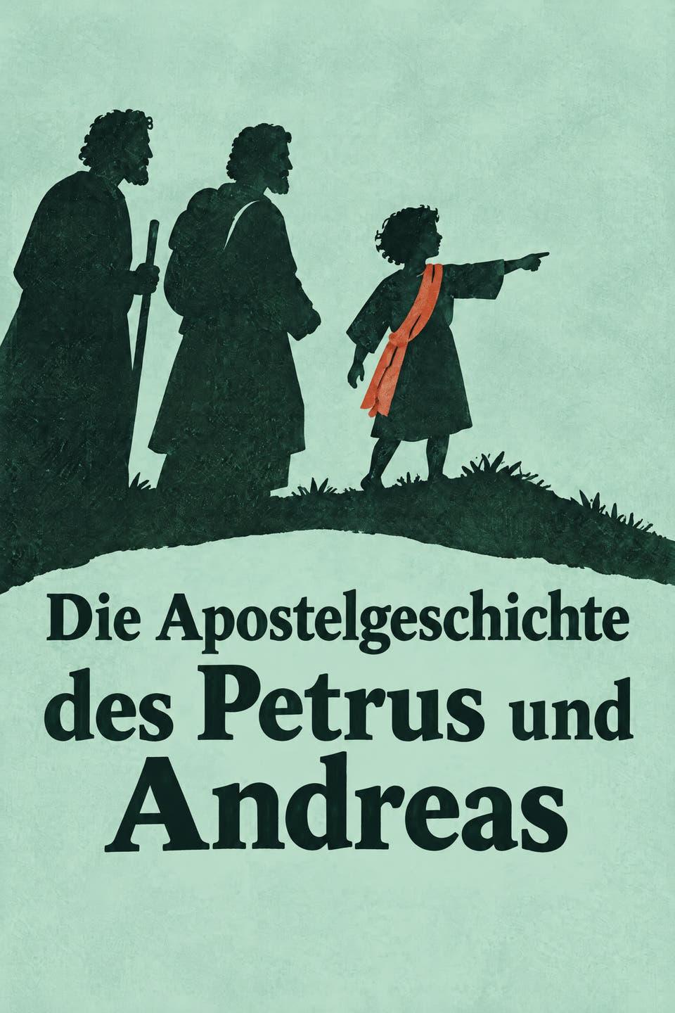 The Acts of Peter and Andrew by Attributed to various early Christian authors, the cover