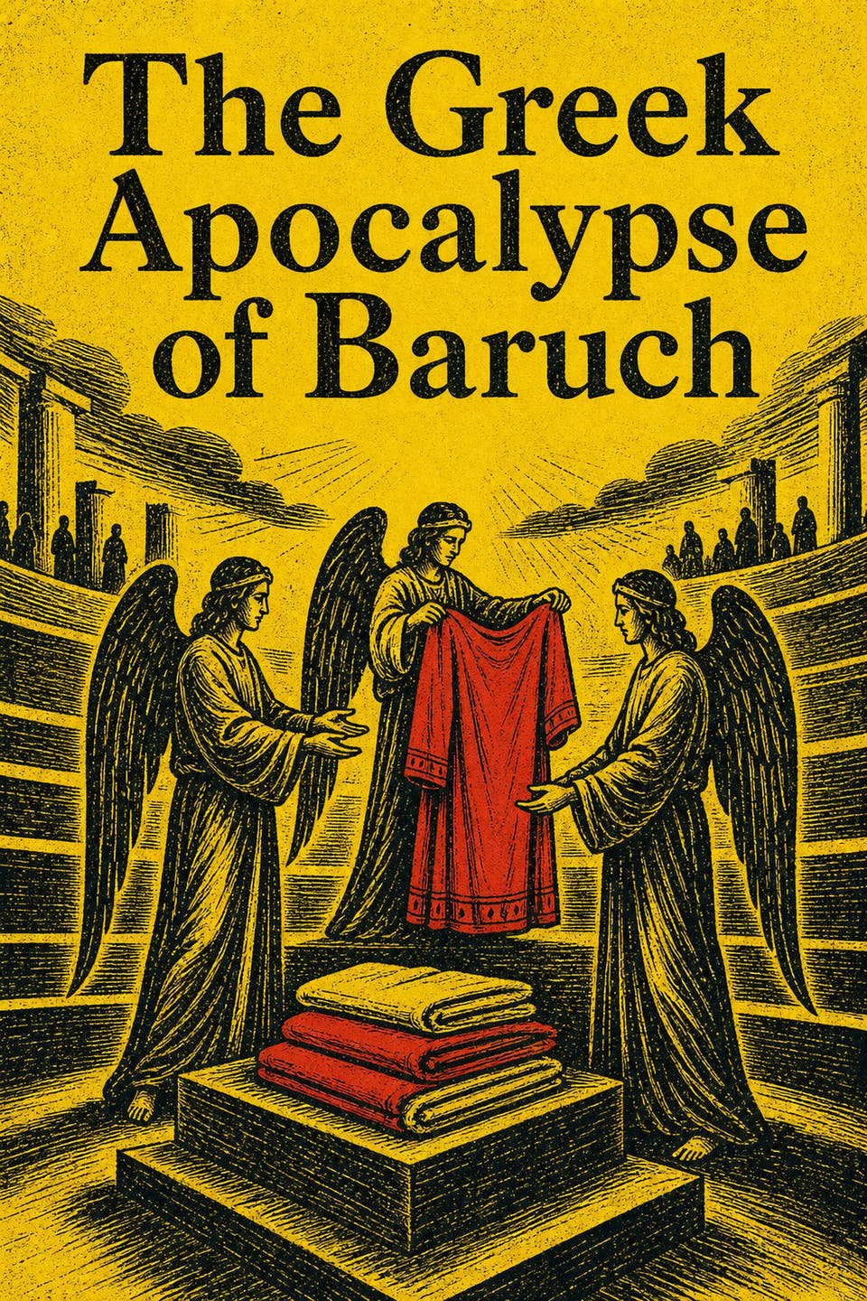 The Greek Apocalypse of Baruch by Attributed to Baruch ben Neriah, the cover