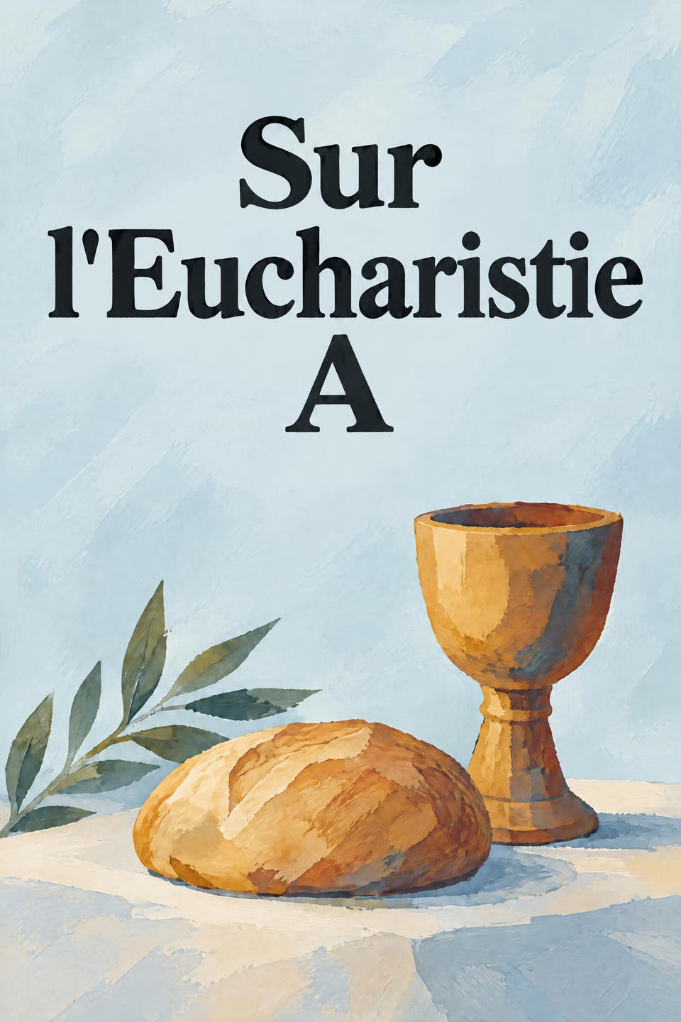 On the Eucharist A by Attributed to St. Ambrose of Milan, the cover