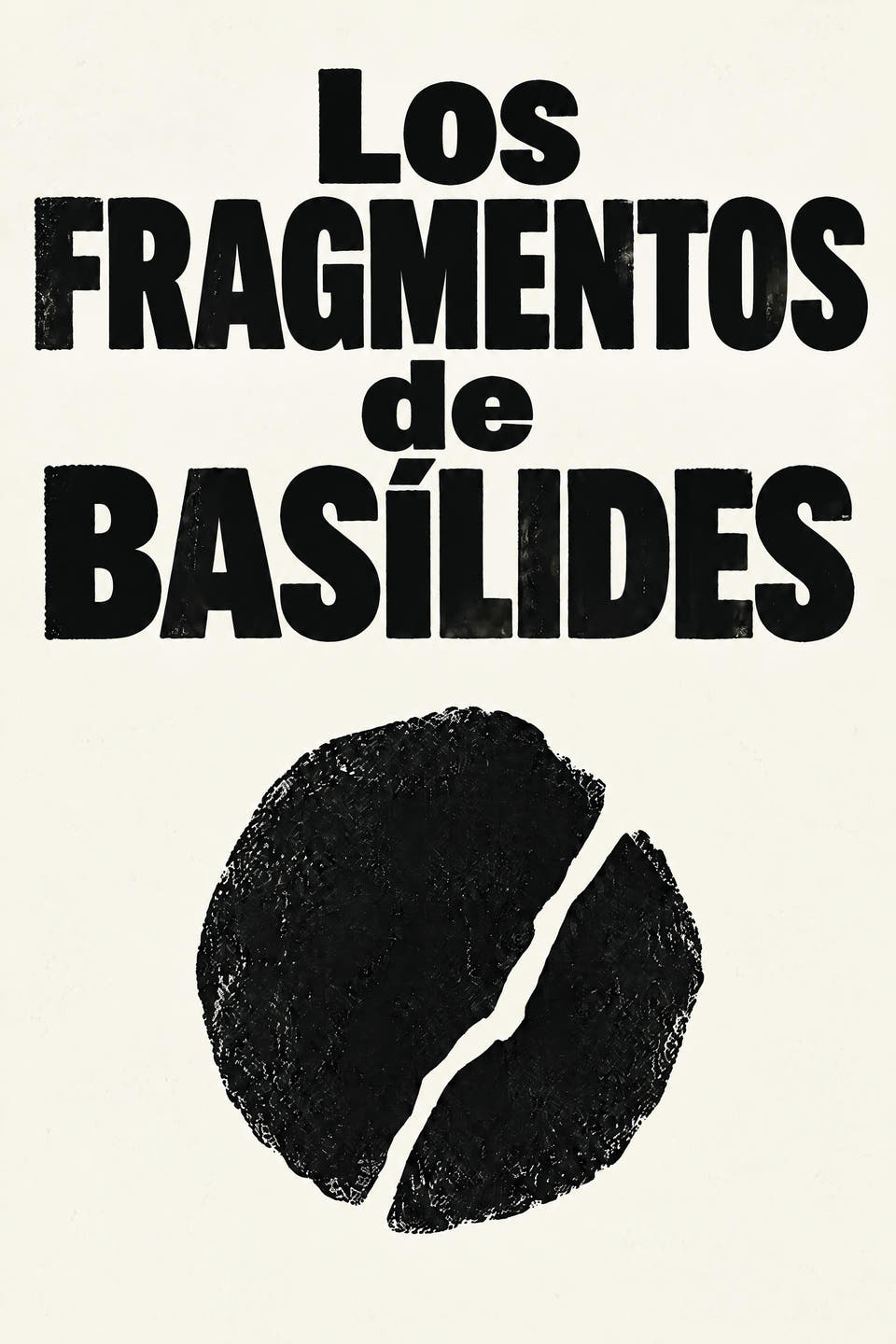 The Fragments of Basilides by Attributed to Basilides, the cover