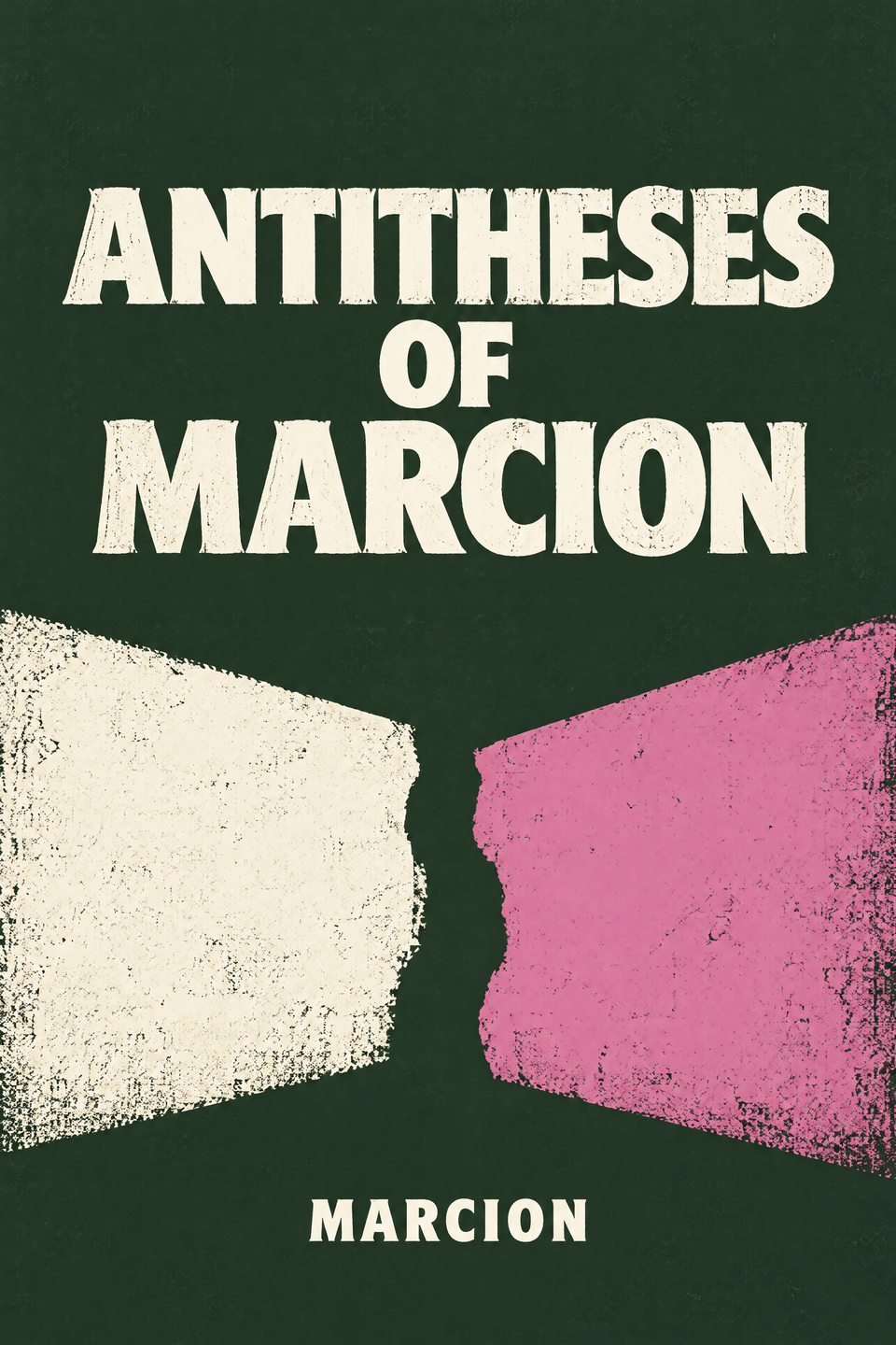 Antitheses of Marcion by Marcion, the cover