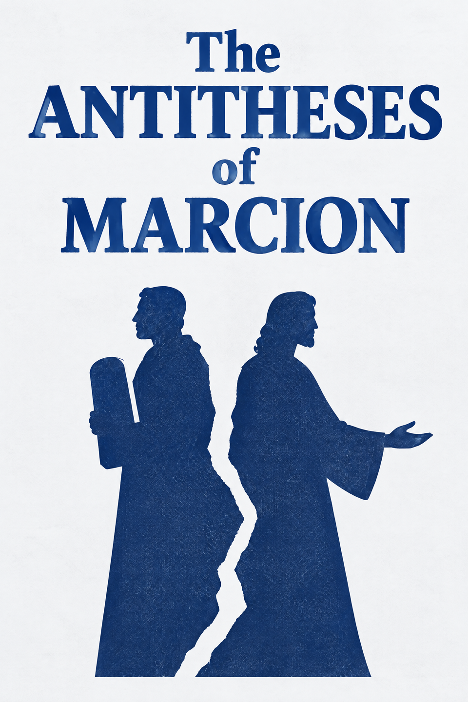 The Antitheses of Marcion by Attributed to Marcion of Sinope, the cover