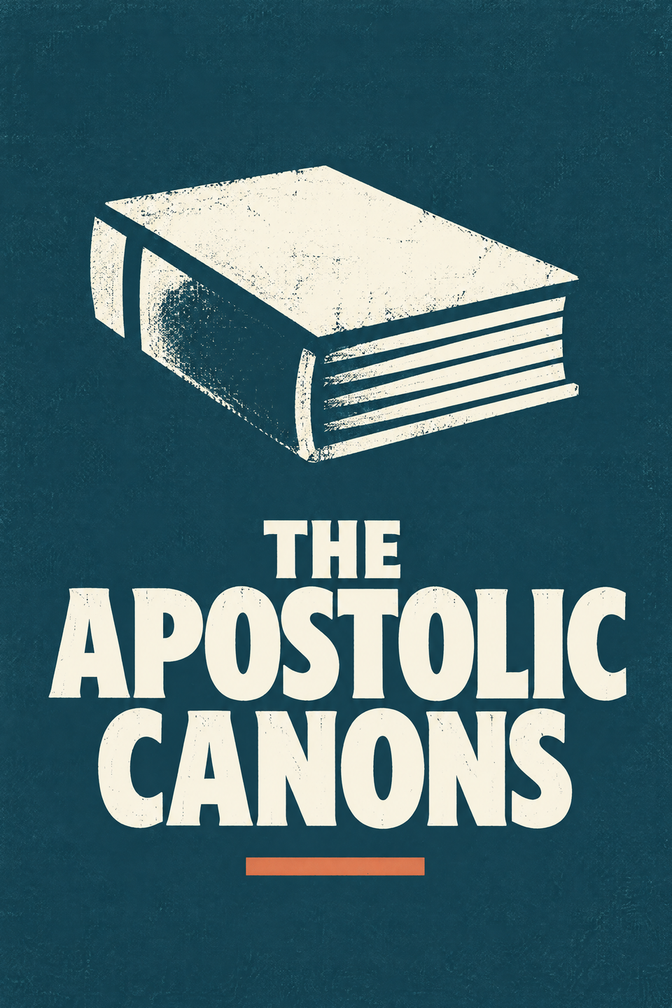 The Apostolic Canons by Attributed to Clement of Rome, the cover