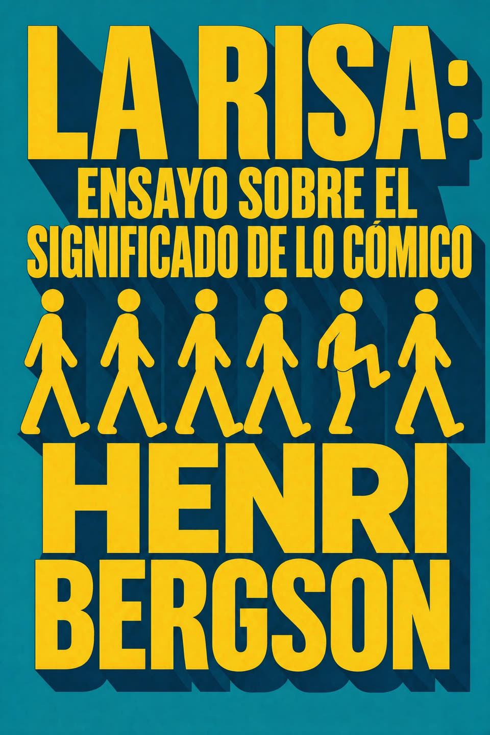 La risa: ensayo sobre el significado de lo cómico by Henri Bergson, the cover