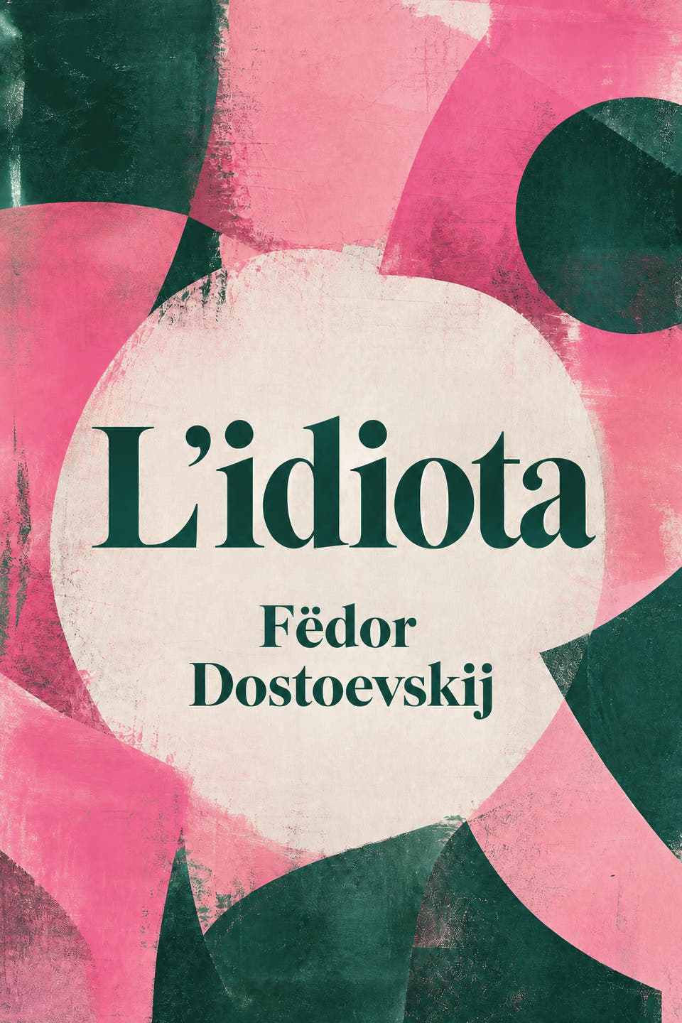 The Idiot by Fyodor Dostoyevsky, the cover
