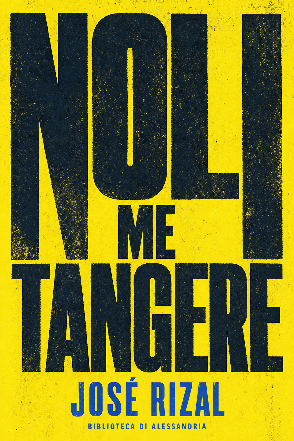 Noli Me Tangere by José Rizal, the cover
