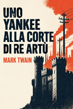 A Connecticut Yankee in King Arthur's Court