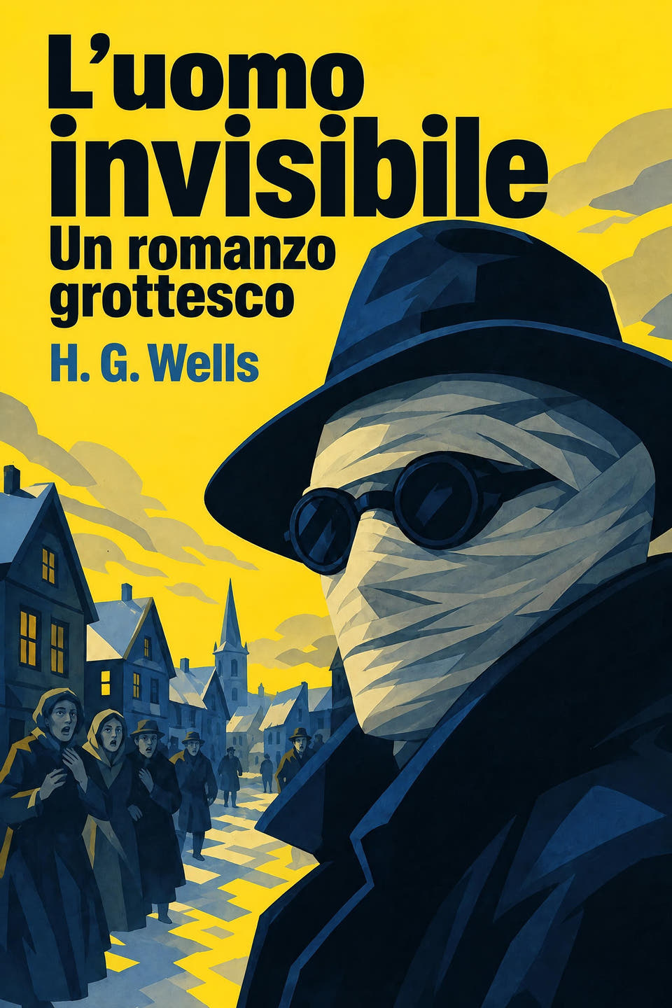 The Invisible Man: A Grotesque Romance by H. G. Wells, the cover
