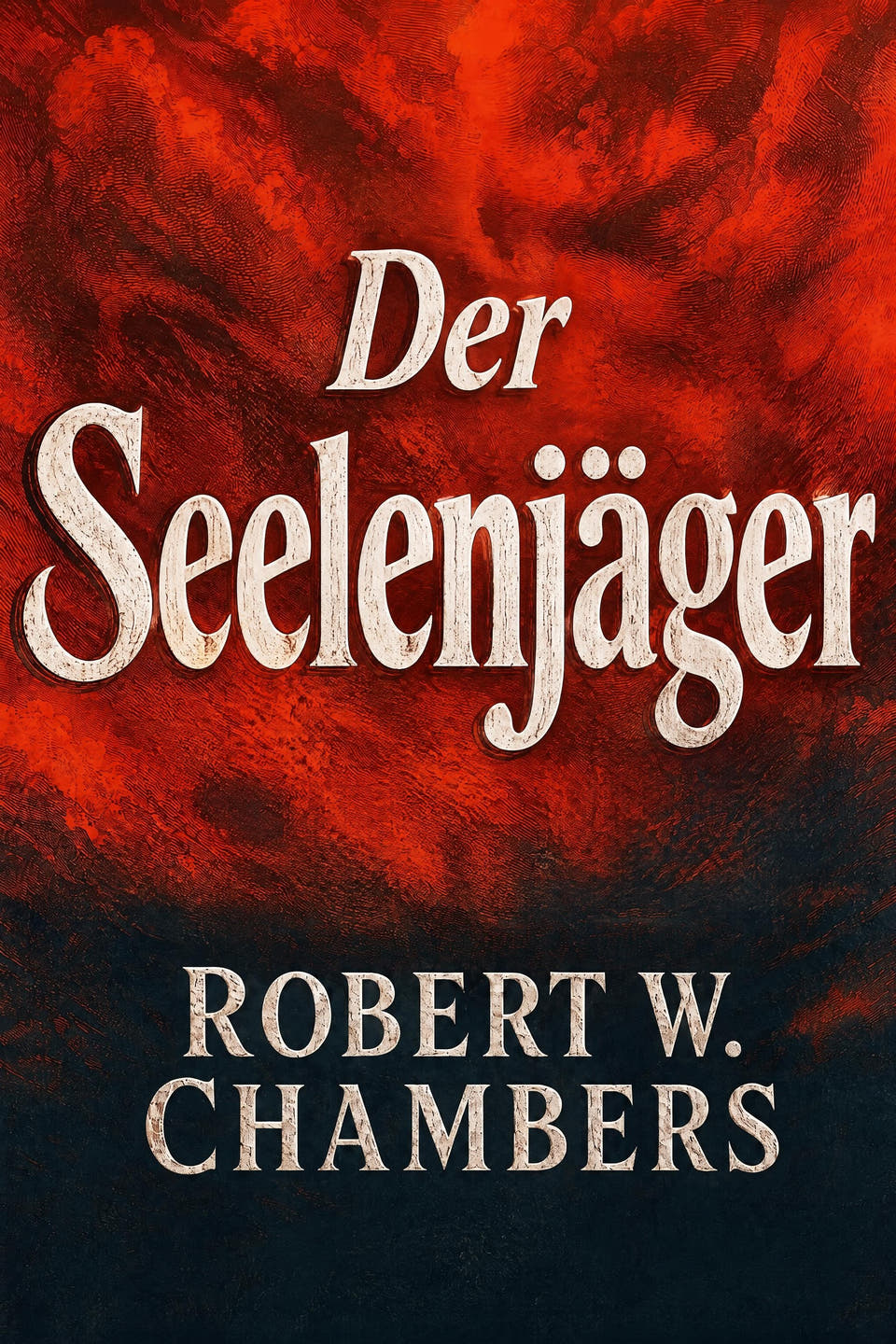 Der Seelenjäger by Robert W. Chambers, the cover
