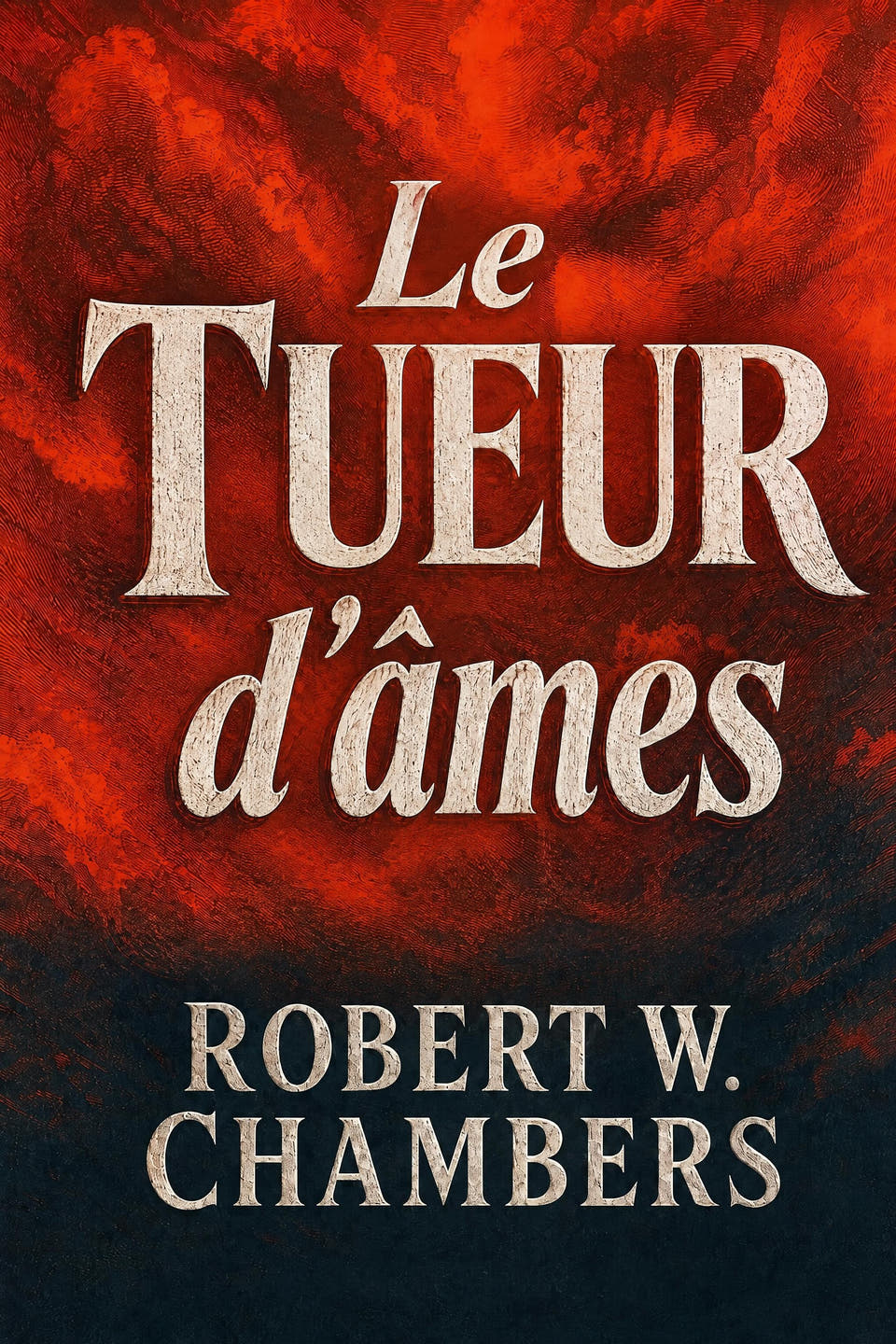 Le Tueur d’âmes by Robert W. Chambers, the cover
