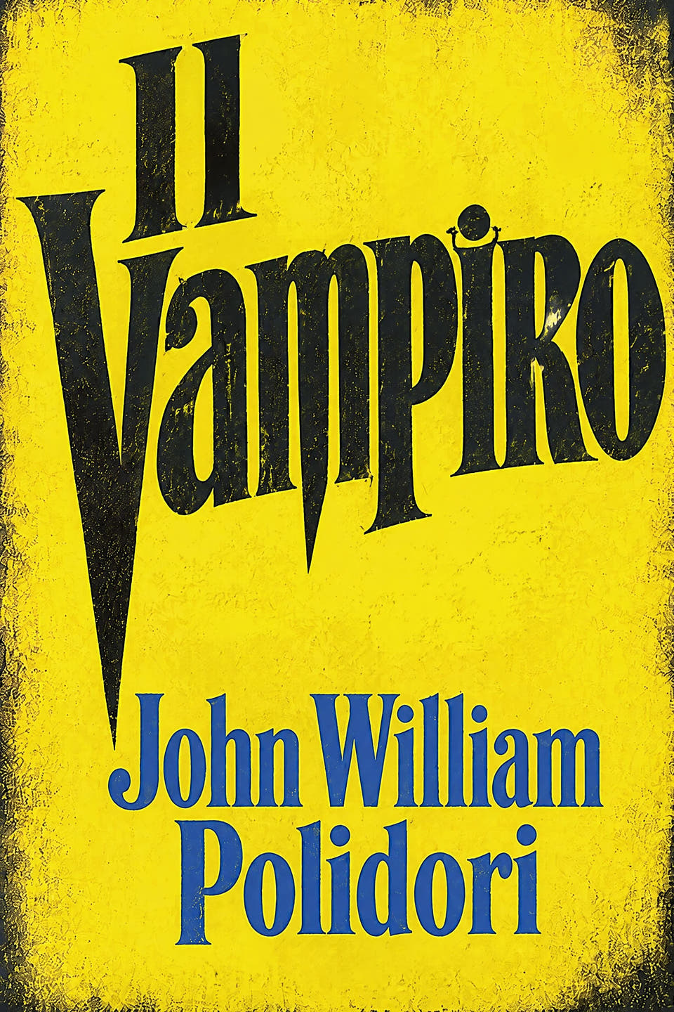 The Vampyre; a Tale by John William Polidori, the cover