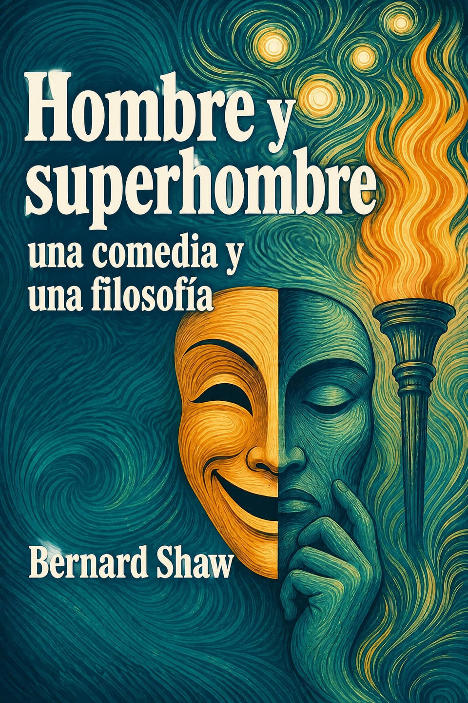 Hombre y superhombre: una comedia y una filosofía by Bernard Shaw, the cover