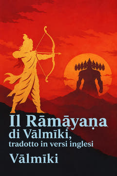 Il Rāmāyaṇa di Vālmīki, tradotto in versi inglesi, the cover of this edition