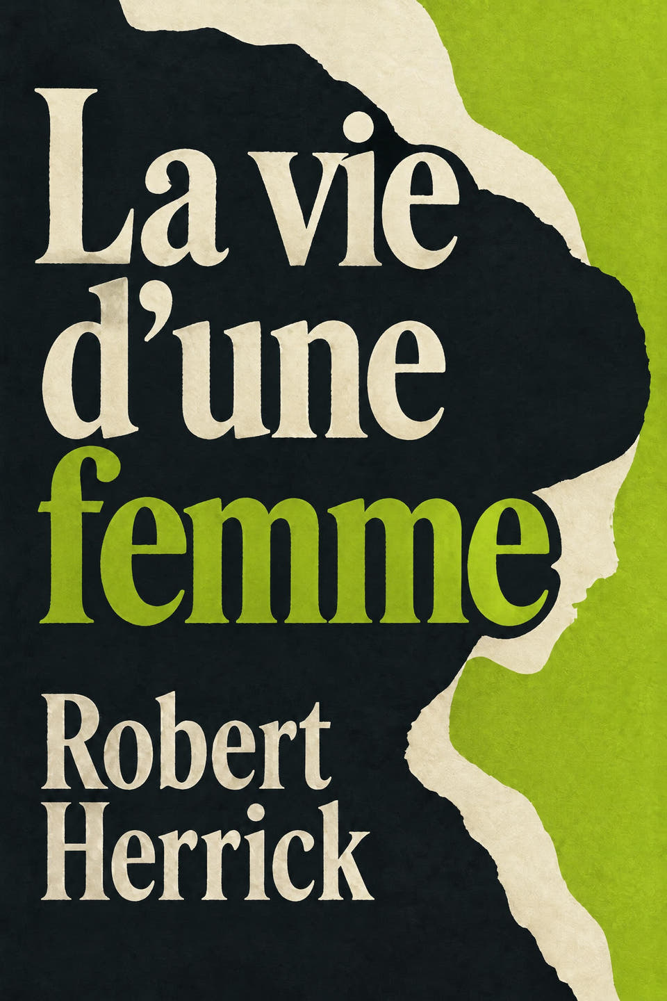 La vie d’une femme by Robert Herrick, the cover