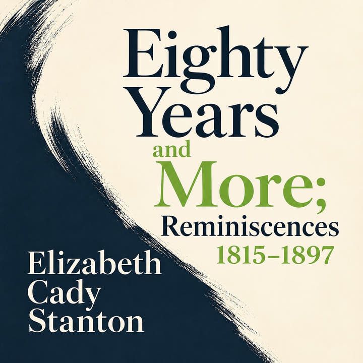 Eighty Years and More; Reminiscences 1815–1897, the audiobook cover