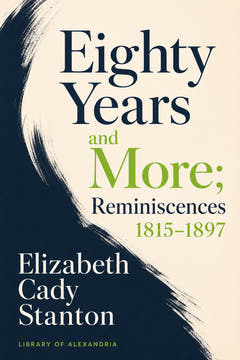Eighty Years and More; Reminiscences 1815–1897, the cover of this edition