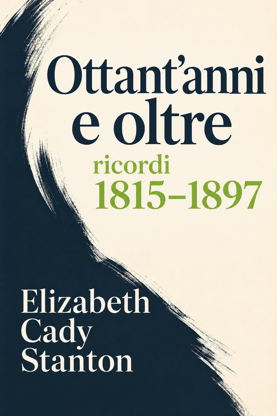 Eighty Years and More; Reminiscences 1815–1897 by Elizabeth Cady Stanton, the cover