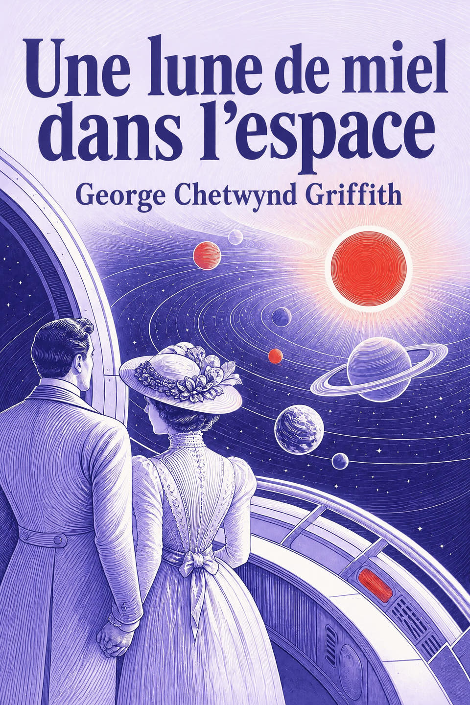 Une lune de miel dans l’espace by George Chetwynd Griffith, the cover