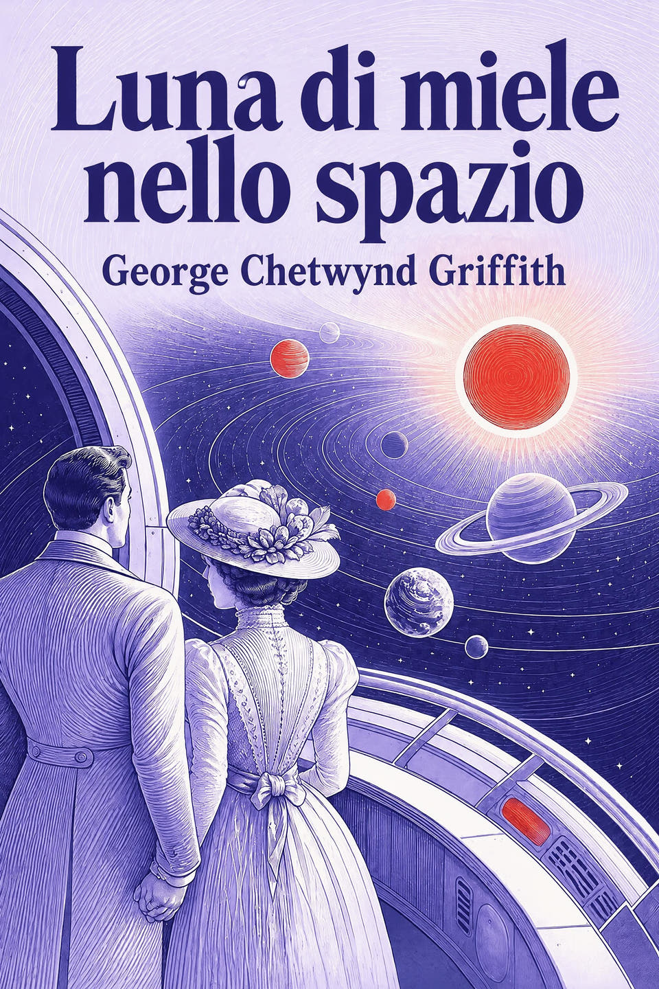 Luna di miele nello spazio by George Chetwynd Griffith, the cover