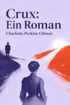 Crux: Ein Roman, the cover of this edition