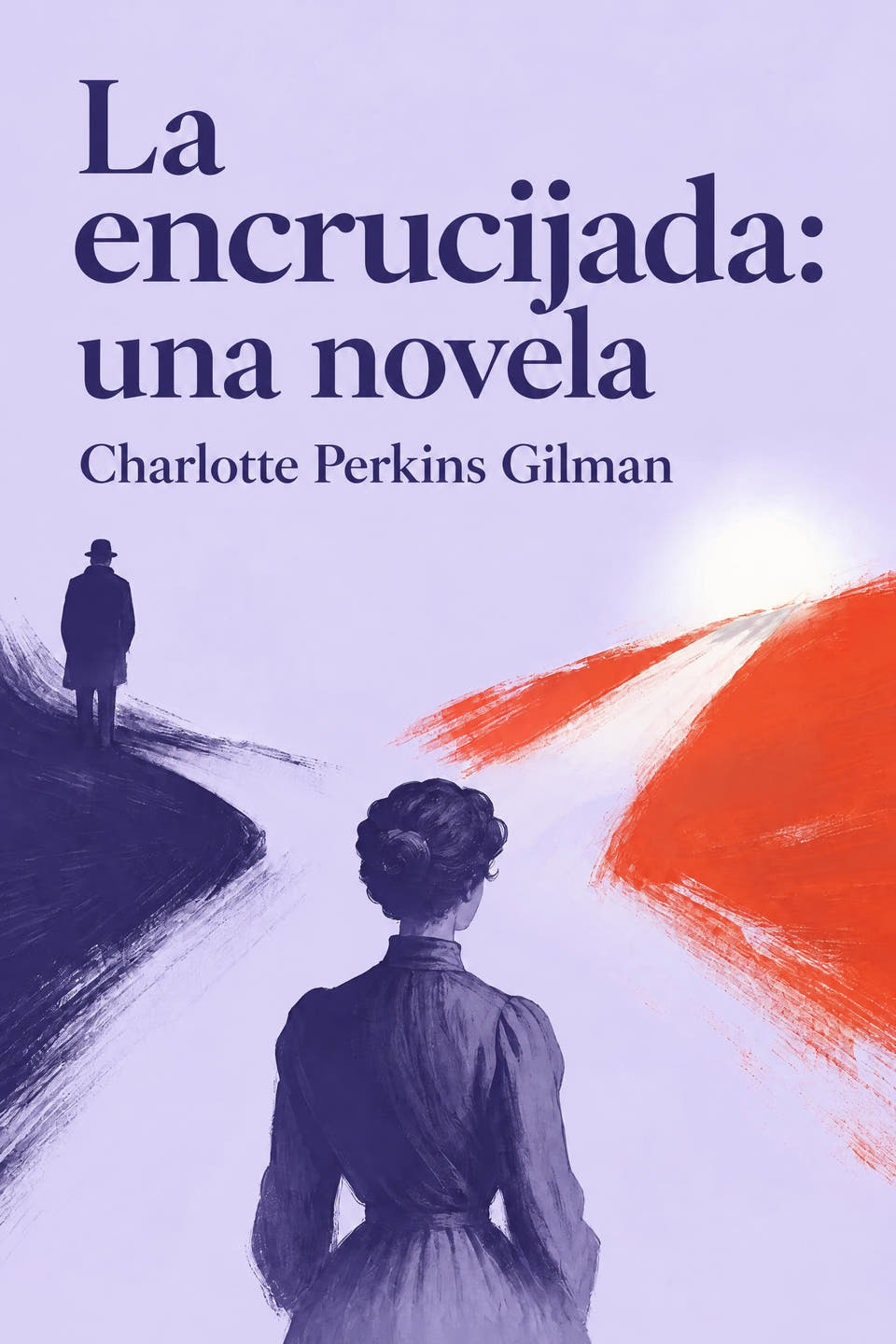 La encrucijada: una novela by Charlotte Perkins Gilman, the cover