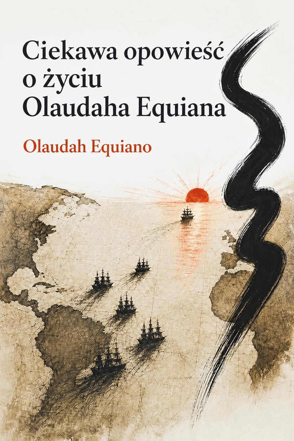 Ciekawa opowieść o życiu Olaudaha Equiana, autor: Olaudah Equiano — okładka