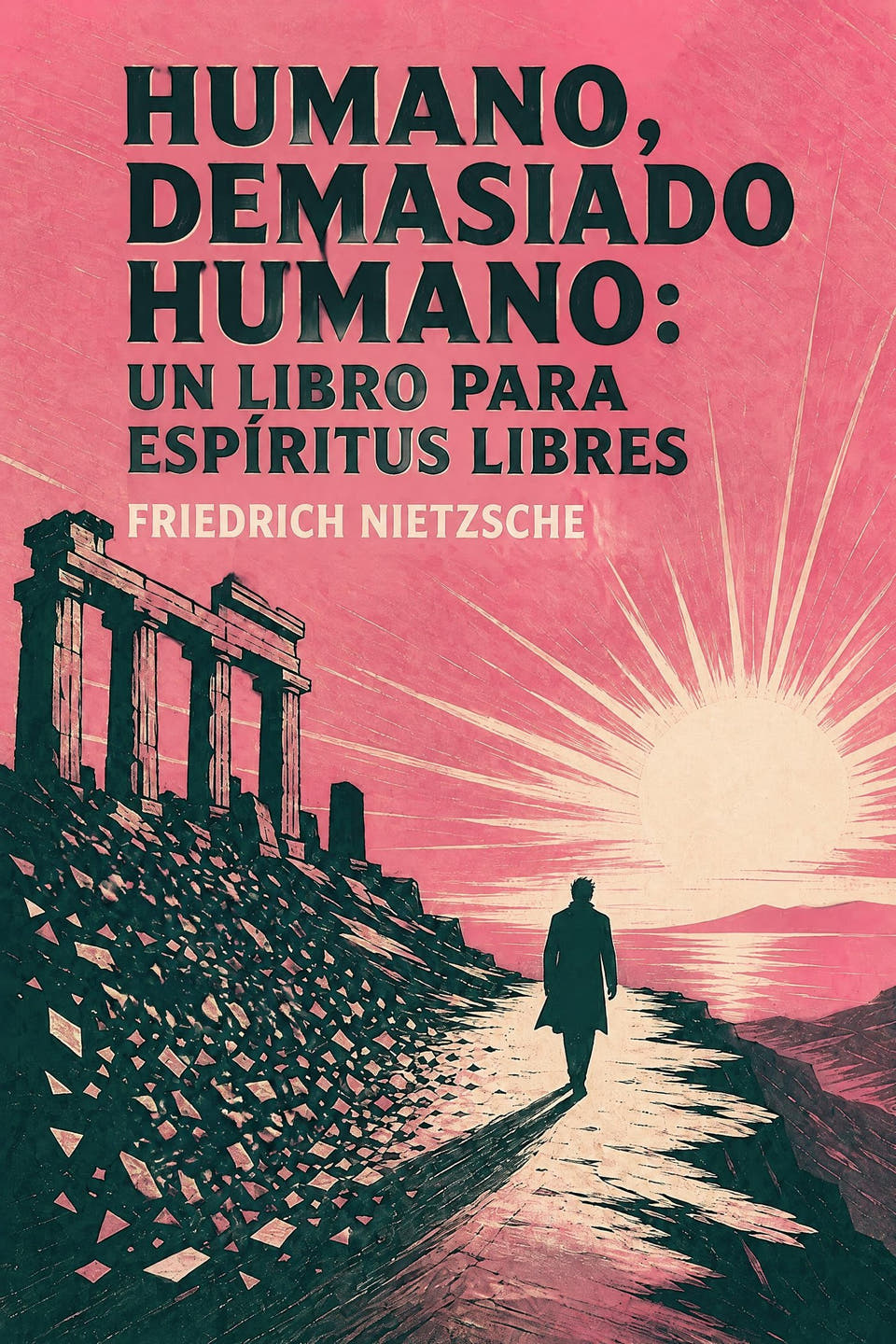 Humano, demasiado humano: un libro para espíritus libres by Friedrich Nietzsche, the cover