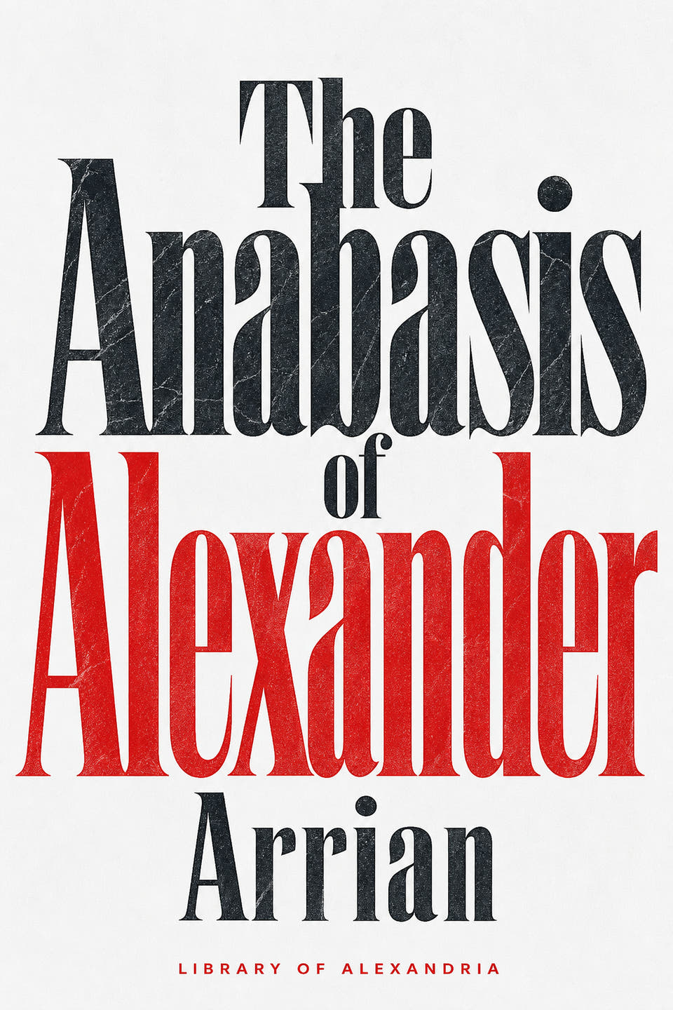 The Anabasis of Alexander by Arrian, the cover